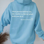 Dear Person Behind Me…Unisex Trendy Hoodies - Intuitive Goddess 1111Intuitive Goddess 1111